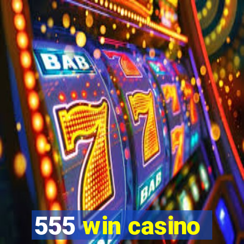 555 win casino